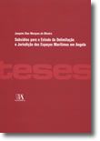 Subsídios para o Estudo da Delimitação e Jurisdição dos Espaços Marítimos em Angola