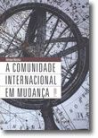 A Comunidade Internacional em Mudança