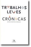 Trabalhos Leves - Crónicas