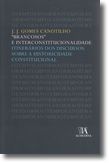 «Brancosos» e Interconstitucionalidade. Itinerários dos Discursos sobre a Historicidade Constitucional