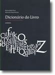 Dicionário do Livro - Da escrita ao livro electrónico