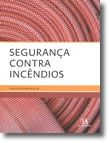 Segurança Contra Incêndios (N.º 4 da Colecção)