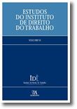 Estudos do Instituto de Direito do Trabalho - Volume VI