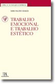 Trabalho Emocional e Trabalho Estético (N.º 20 da Coleção)