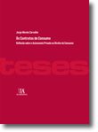 Os Contratos de Consumo. Reflexão sobre a Autonomia Privada no Direito do Consumo