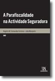 A Parafiscalidade na Actividade Seguradora - Aspectos Materiais e Procedimentais