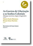 As Guerras de Libertação e os Sonhos Coloniais