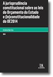 A Jurisprudência Constitucional sobre as Leis do Orçamento de Estado e (in)constitucionalidade do OE2014