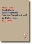Contributo para a História Político-Constitucional de Cabo Verde 1974-1992