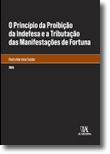 O Princípio da Proibição da Indefesa e a Tributação das Manifestações de Fortuna