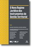 O Novo Regime Jurídico dos Instrumentos de Gestão Territorial