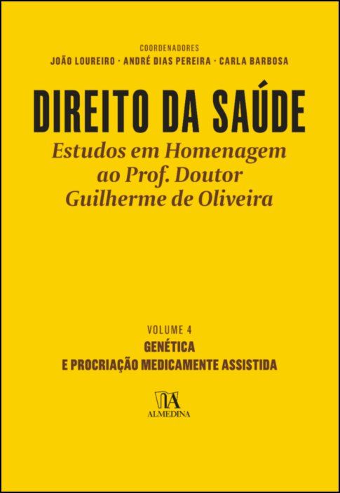 Direito da Saúde IV - Genética e Procriação Medicamente Assistida