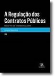 A Regulação dos Contratos Públicos - Modelo para uma Autoridade Reguladora