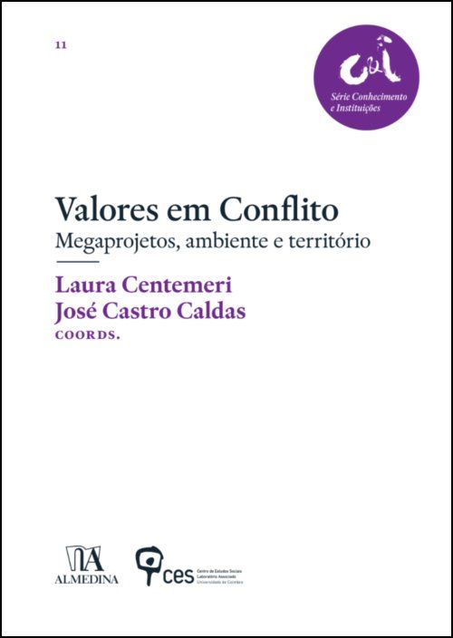 Valores em Conflito - Megaprojetos, ambiente e território