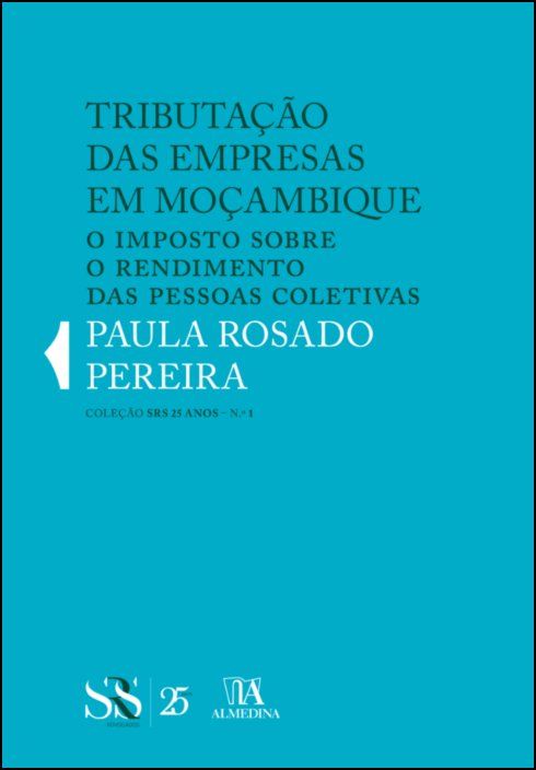 Tributação das Empresas em Moçambique - O Imposto sobre o Rendimento das Pessoas Coletivas