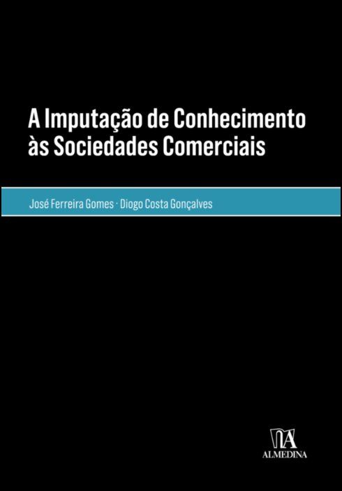 A Imputação de Conhecimento às Sociedades Comerciais