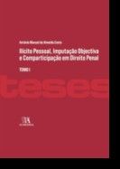Ilícito Pessoal, Imputação Objectiva e Comparticipação em Direito Penal