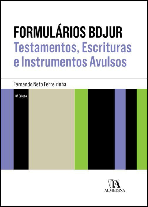 Formulários BDJUR - Testamentos, Escrituras e Instrumentos Avulsos