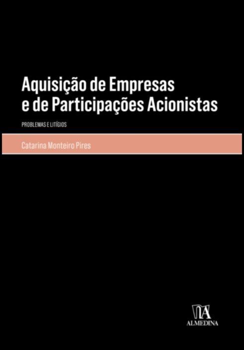 Aquisição de Empresas e de Participações Acionistas - Problemas e litígios