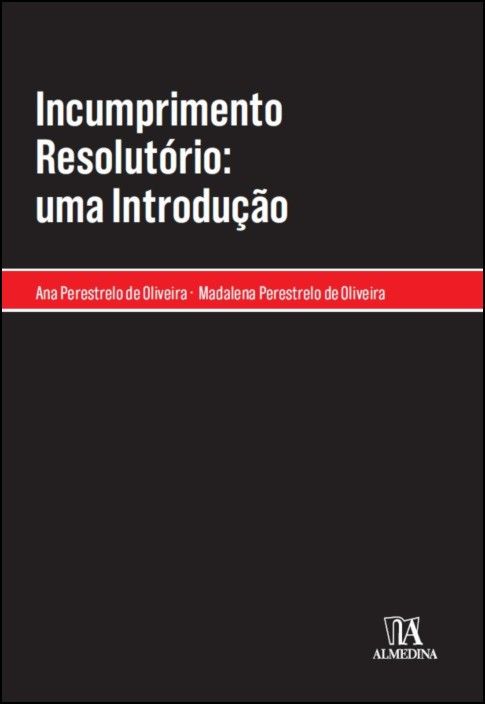 Incumprimento Resolutório: uma Introdução