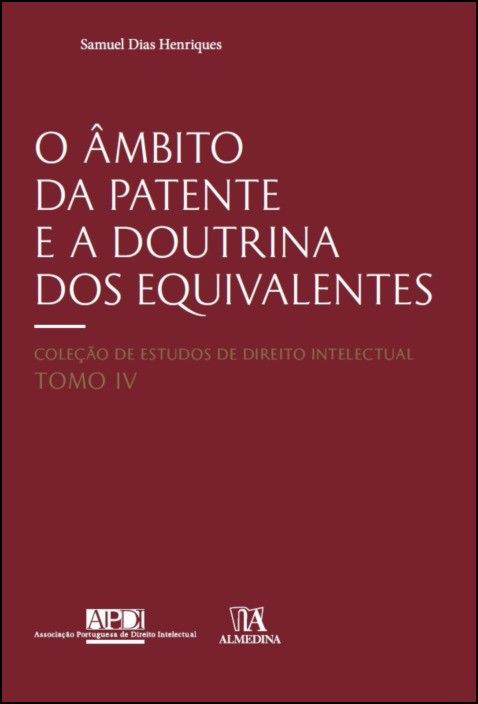 O Âmbito da Patente e a Doutrina dos Equivalentes