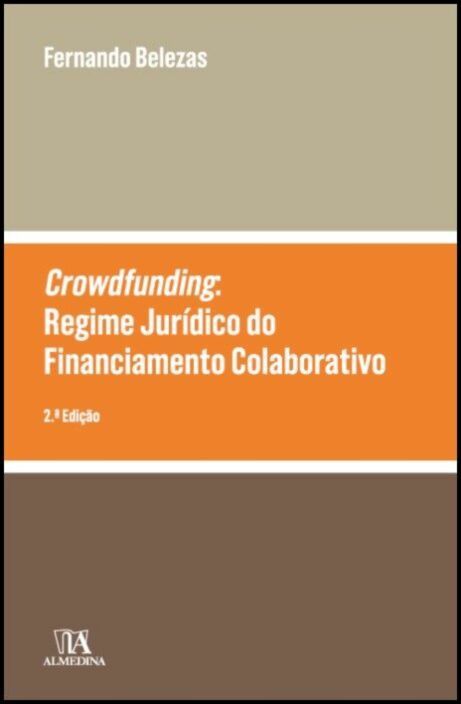 Crowdfunding: o Regime Jurídico do Financiamento Colaborativo - 2ª Edição