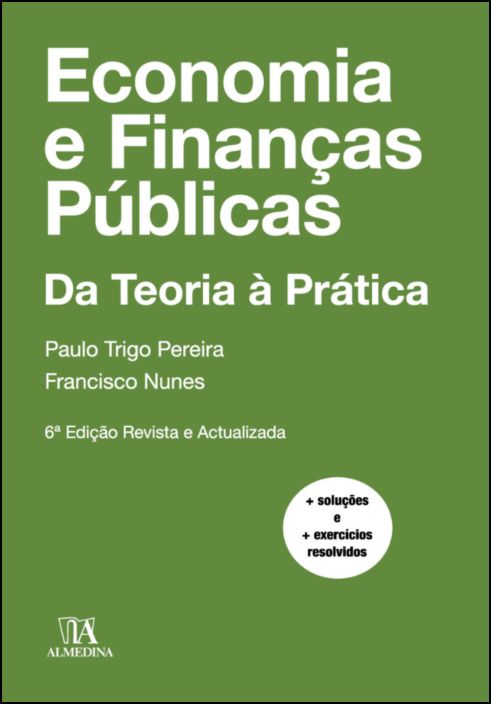 Economia e Finanças Públicas- Da Teoria à Prática