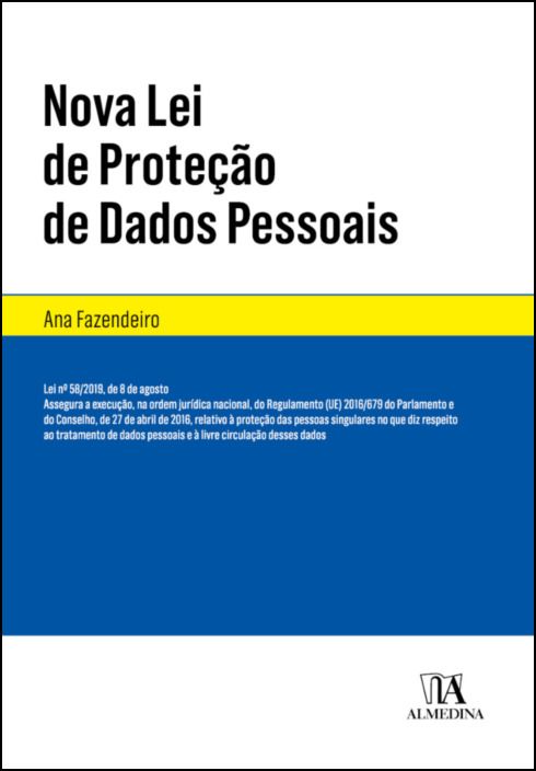 Nova Lei da Proteção de Dados Pessoais -Lei nº 58/2019, de 8 de agosto