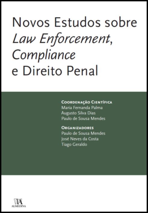 Novos Estudos sobre Law Enforcement, Compliance e Direito Penal