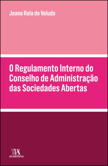 O Regulamento Interno do Conselho de Administração das Sociedades Abertas