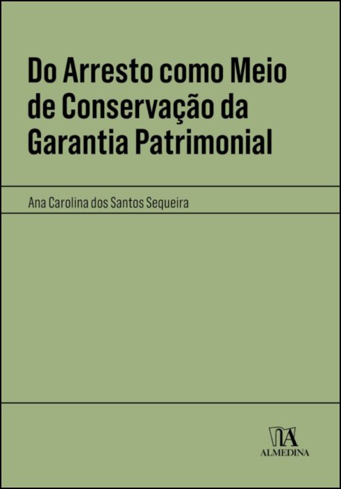 Do Arresto como Meio de Conservação da Garantia Patrimonial