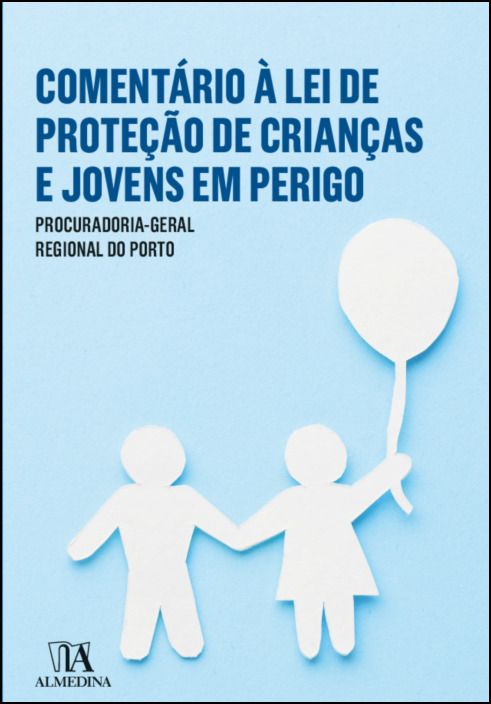 Comentário à Lei de Proteção de Crianças e Jovens em Perigo 