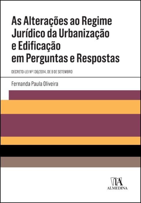 As Alterações ao Regime Jurídico da Urbanização e Edificação em Perguntas e respostas