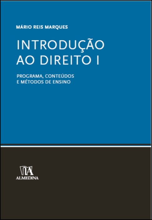 Introdução ao Direito I, programa, Conteúdos e Métodos de Ensino