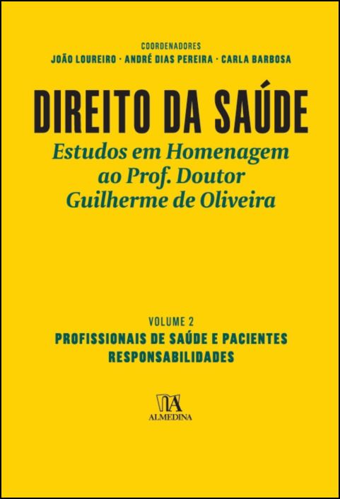 Direito da Saúde II- Profissionais de Saúde e Pacientes. Responsabilidades