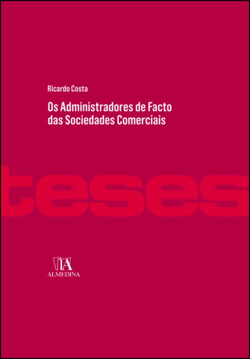 Os Administradores de Facto das Sociedades Comerciais