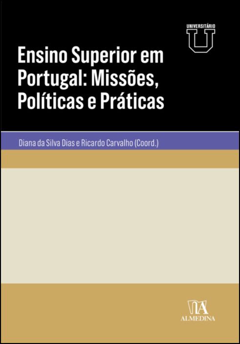 Ensino Superior em Portugal - Missões, Políticas e Práticas