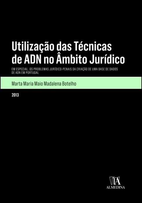 Utilização das Técnicas de ADN no Âmbito Jurídico