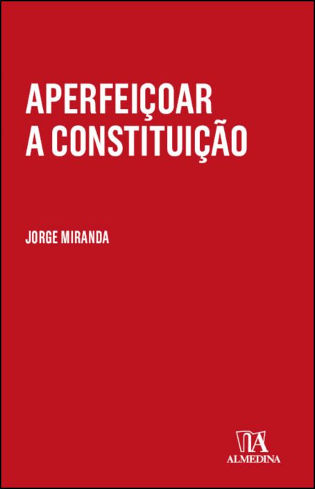 Aperfeiçoar a Constituição