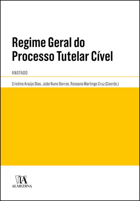 Regime Geral do Processo Tutelar Cível - Anotado