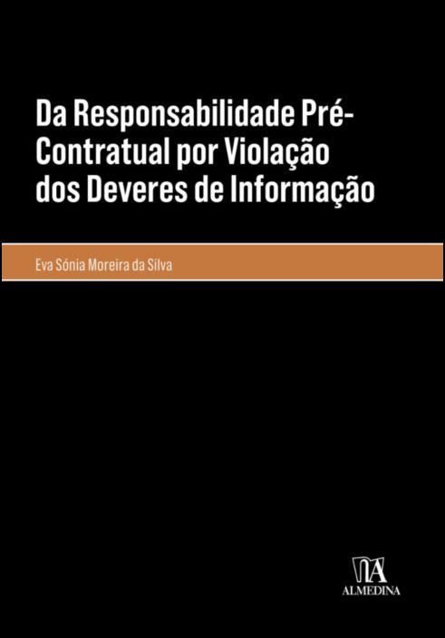 Da Responsabilidade Pré-Contratual  por Violação dos Deveres de Informação