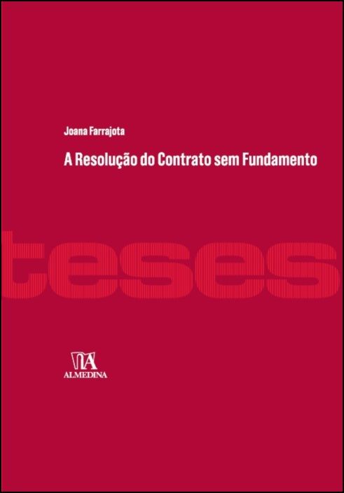 A Resolução do Contrato Sem Fundamento
