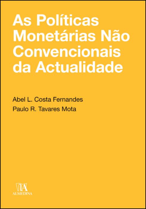 As Políticas Monetárias não Convencionais da Actualidade