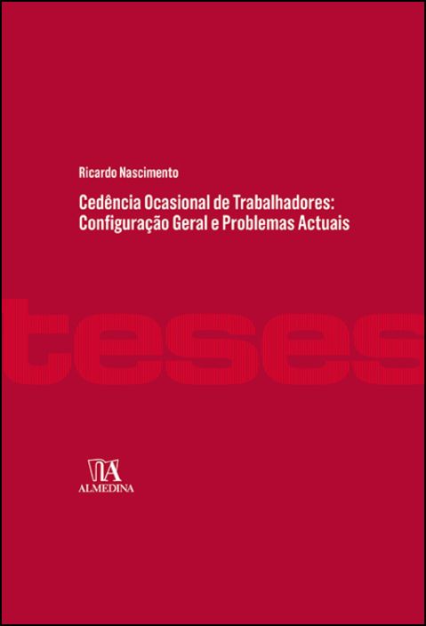 Cedência Ocasional de Trabalhadores - Configuração Geral e Problemas Atuais