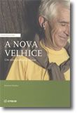 A Nova Velhice - Um Novo Público a Educar