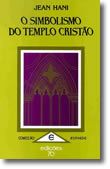 O Simbolismo do Templo Cristão