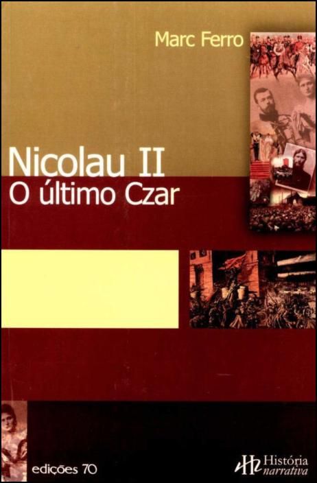 Nicolau II, O último Czar