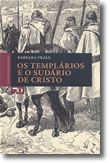 Os Templários e o Sudário de Cristo