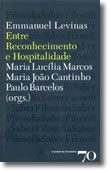 Emmanuel Levinas - Entre Reconhecimento e Hospitalidade