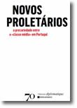 Novos Proletários - a precariedade entre a «classe média» em Portugal